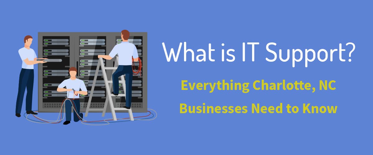 Charlotte IT Support Explained