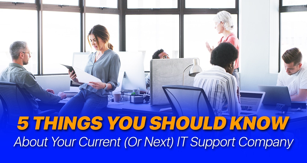 5 Things Know About Your IT Support Company