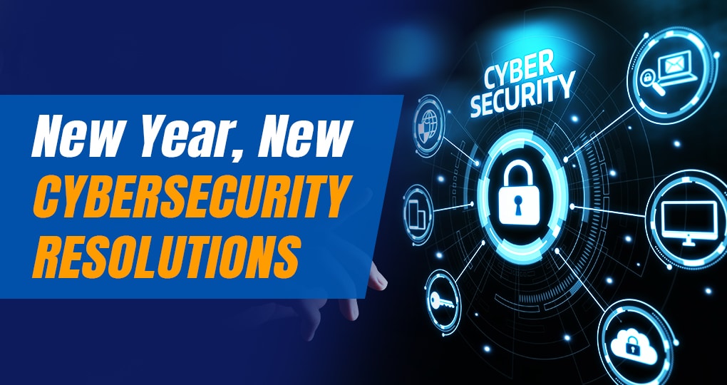 Cybersecurity Resolutions for the New Year